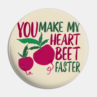 Beet Pun You Make My Heart Beet Faster Pin