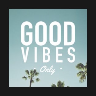 Good Vibes T-Shirt