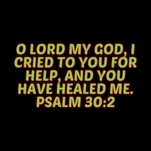 Bible Verse Psalm 30:2 by Prayingwarrior