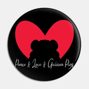 Peace And Love And Guinea Pigs, Rodents Lover and owner Pin