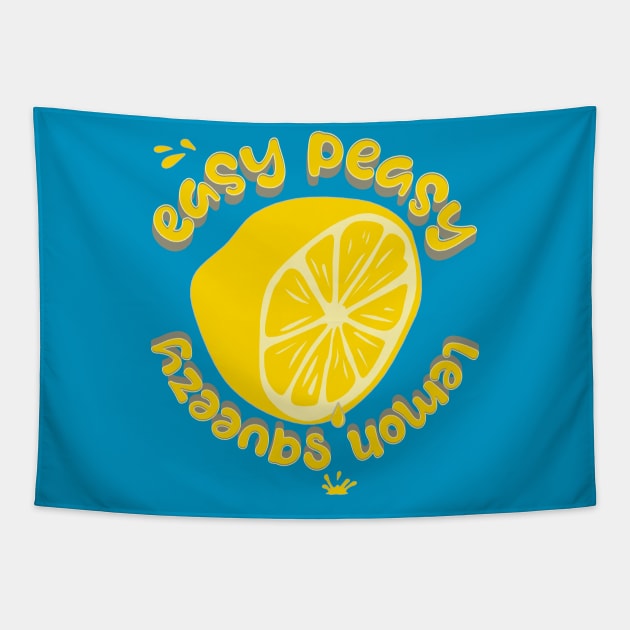 Easy Peasy Lemon Squeezy Tapestry by LexieLou