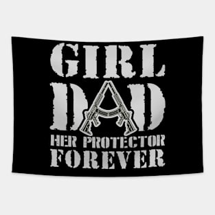 Girl Dad Her Protector Forever Tapestry