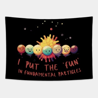 I put the 'fun' in fundamental particles Tapestry