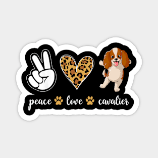 Peace Love Cavalier Spaniel Lovers Cavalier Magnet