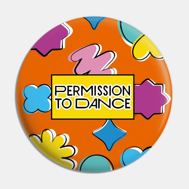 Permission To Dance Pin by DaphInteresting