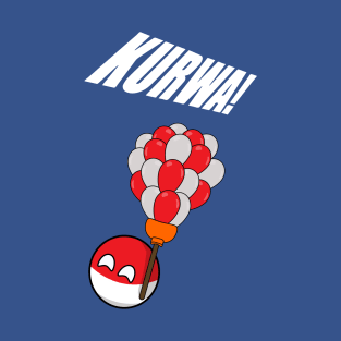 Kurwa! - A Polandball Movie T-Shirt