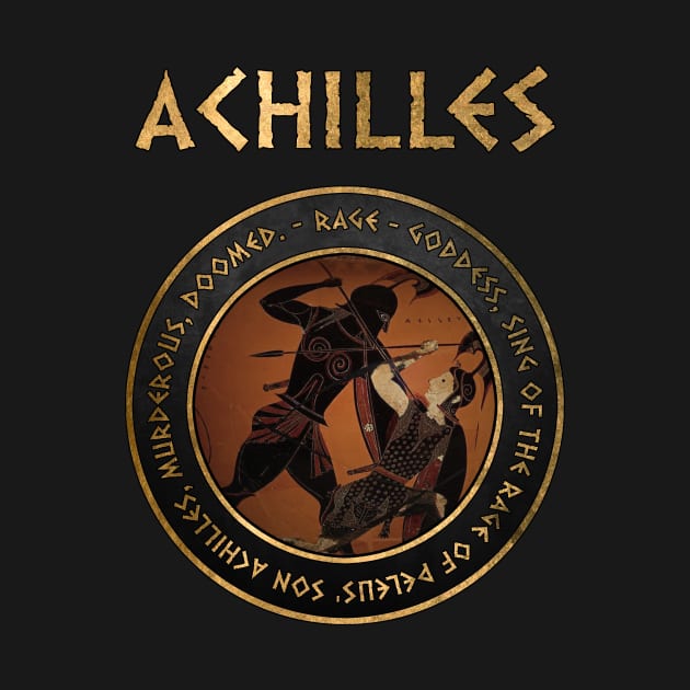 Achilles - Hero of the Trojan War - Homer's Iliad Quote - Ancient Greek History by AgemaApparel