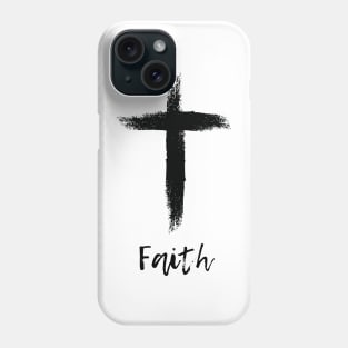 Faith - Believe in Jesus Christ Phone Case