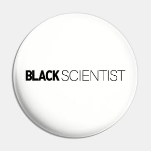 Black Scientist T-Shirt | Gift for Scientist | Science | Biology | Chemistry | Scientist Gifts | Black History Month | Modern Black Artists | Black Power | Black Lives Matter | Black Excellence | Juneteenth Pin