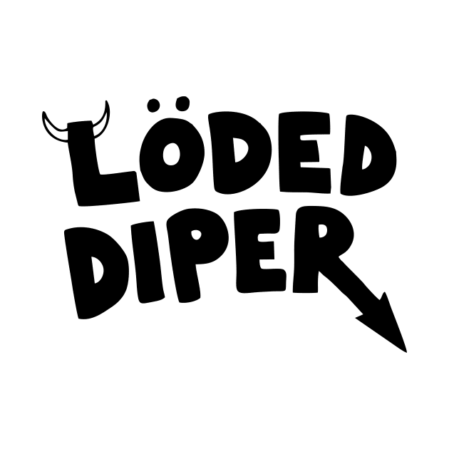 Loded Diper by Bimonastel