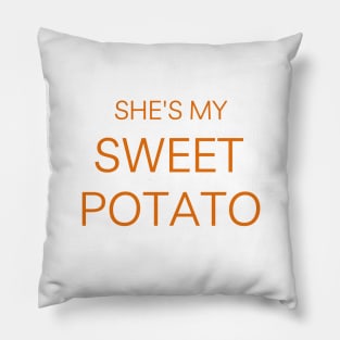 She's my sweet potato , Yes I YAM - Funny Couple Halloween costume Pillow