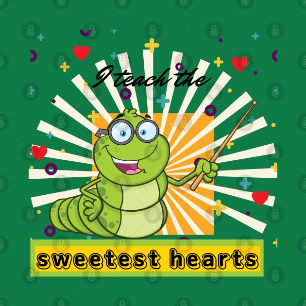 i teach the sweetest hearts - Funny snail teacher by O.M design