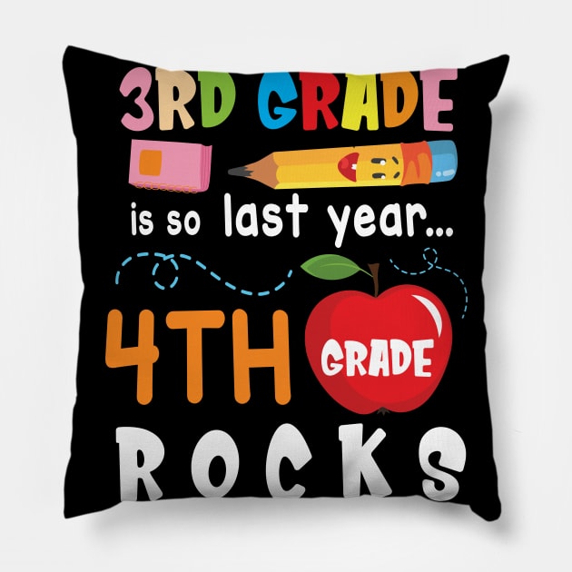 3rd Grade Is So Last Year 4th Grade Rocks Students To School Pillow by bakhanh123
