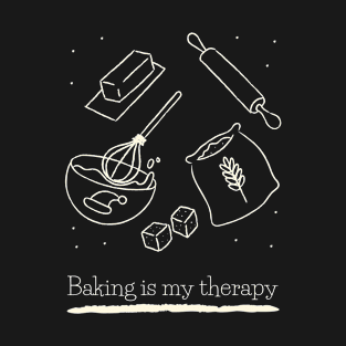 Baking Is My Therapy Baker Lover Baking Funny T-Shirt