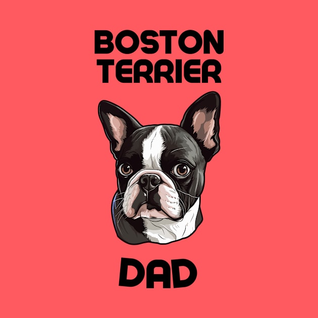 Boston Terrier Dad Funny Gift Dog Breed Pet Lover Puppy by PoliticalBabes