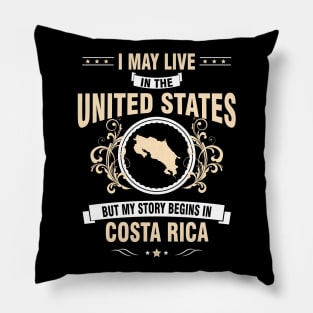 My story begins in Costa Rica. Pillow