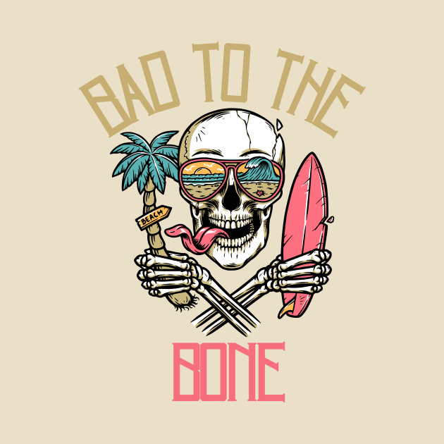 Bad to the Bone by BandaraxStore