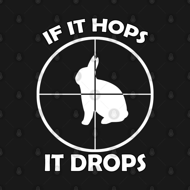 If It Hops, It Drops - Rabbit Hunting - Hunter Crosshair by Trade Theory