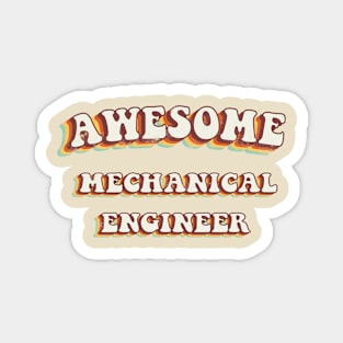 Awesome Mechanical Engineer - Groovy Retro 70s Style Magnet