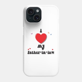 I love my father in law - heart doodle hand drawn design Phone Case