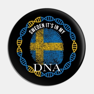 Sweden Its In My DNA - Gift for Swede From Sweden Pin