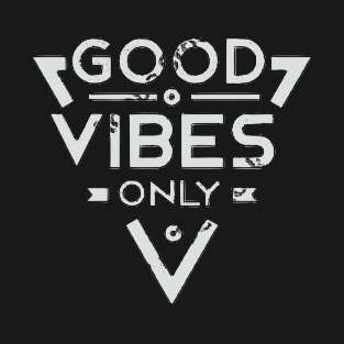 Good Vibes Only T-Shirt