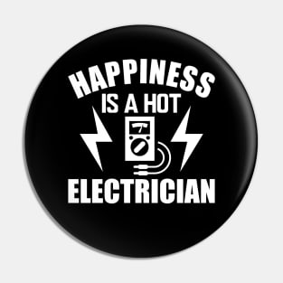 Electrician - Happiness is a hot electrician w Pin