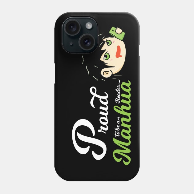 Awesome Proud to be a Manhua Reader Phone Case by Kidrock96