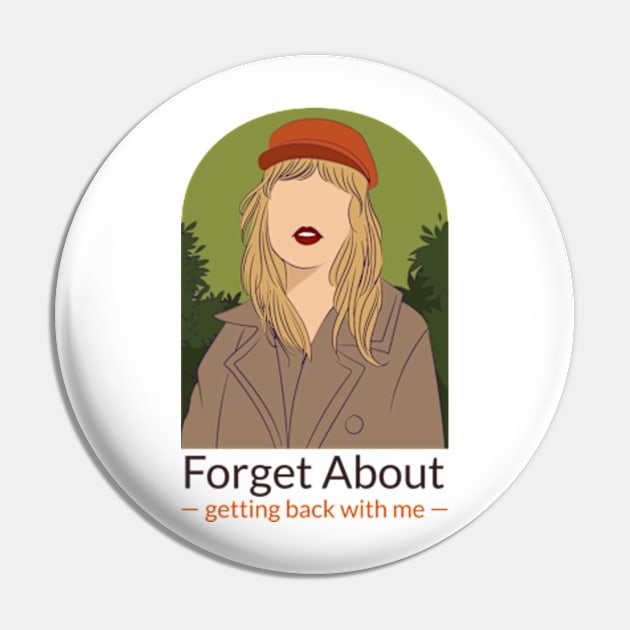 Swifty Swiftie Forget about Me Break Up Pin by Tip Top Tee's