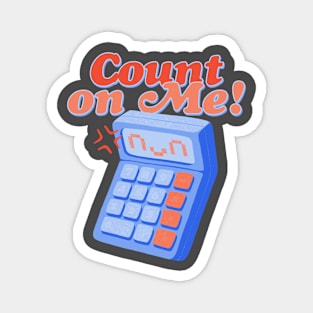 Count on Me Magnet