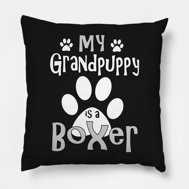 Dog Gifts and Ideas - Grandpuppy is a Boxer Pillow by 3QuartersToday