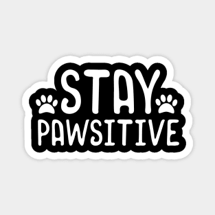 Stay Pawsitiv Magnet