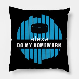 Alexa Do My Homework Funny and Comic Pillow