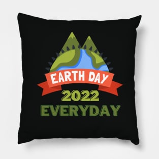 Earth Day Everyday 2022 Pillow