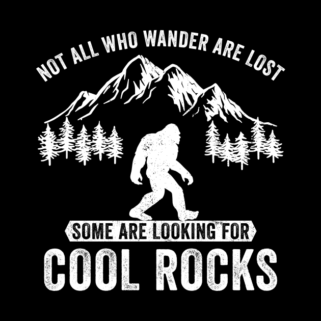 Not all who wander are Lost Funny Bigfoot by Rosiengo