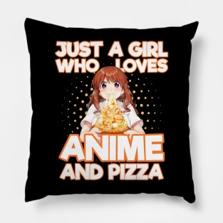 just a girl who loves anime and pizza Pillow