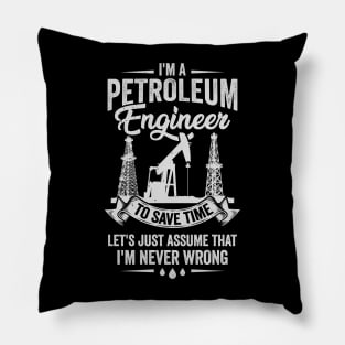 Funny Petroleum Engineer Engineering Gift Pillow