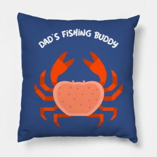 Dads Fishing Buddy Fisherman Crab fishing Pillow