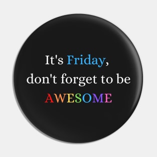 Awesome Friday Motivation Pin