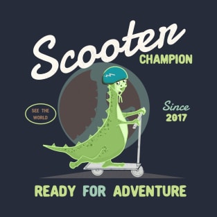 Dinosaur Scooter Champion - Ready for Adventure - Since 2017 T-Shirt