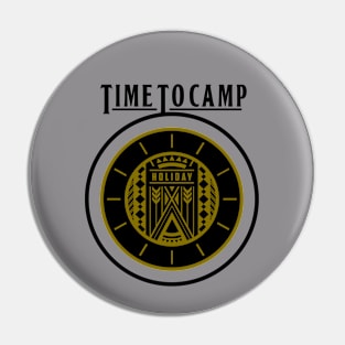 Time to Camp in Holiday Pin