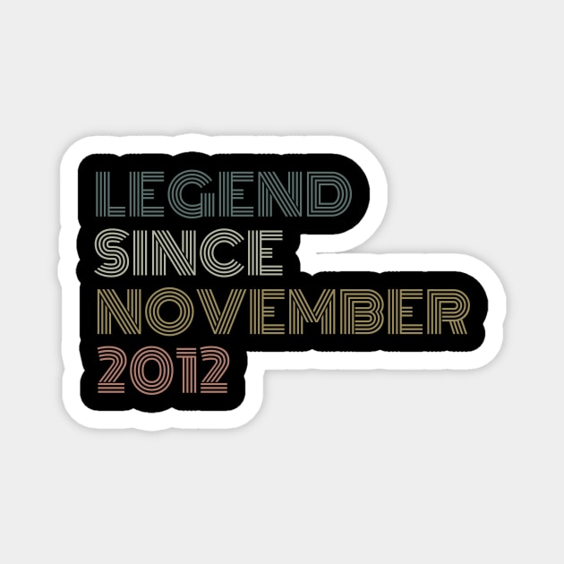 Legend Since November 2012 Magnet by CoubaCarla