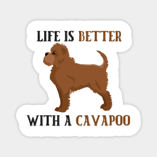 Life is Better With A Cavapoo Magnet