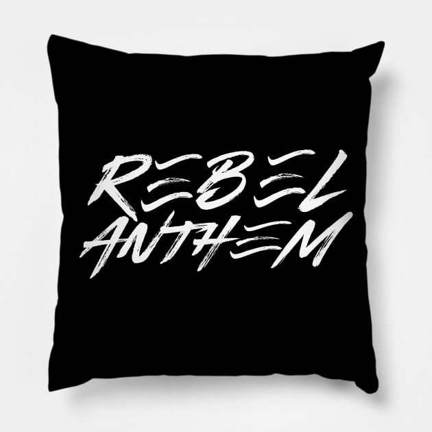 Rebel Anthem White Script Pillow by RebelAnthem