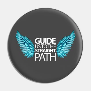 Guide us through the Straight Path Pin