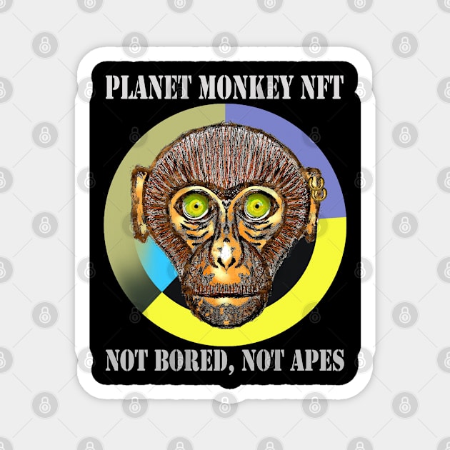 Planet Monkey Animals Not Bored Apes Magnet by PlanetMonkey