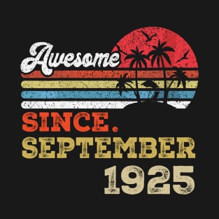 Awesome Since September 1925 Limited Edition, 98th Birthday Gift 98 years of Being Awesome T-Shirt