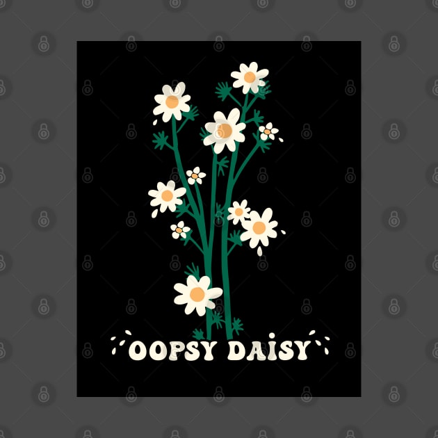 Oopsy Daisy funny quote floral illustration by MinkkiDraws