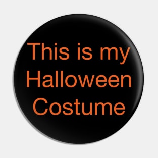 This is my Halloween Costume Pin