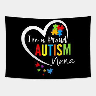 I'm A Proud Autism Nana Heart Autism Awareness Puzzle Tapestry